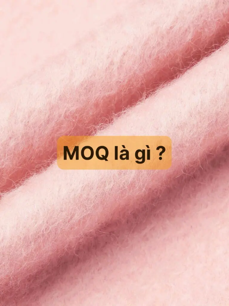 MOQ là gì ? Ý nghĩa của MOQ trong vải thun 4 MOQ trong vải thun