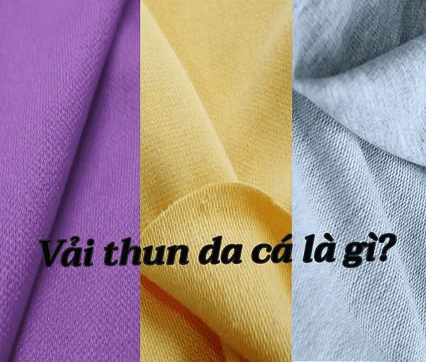 vải thun da cá 